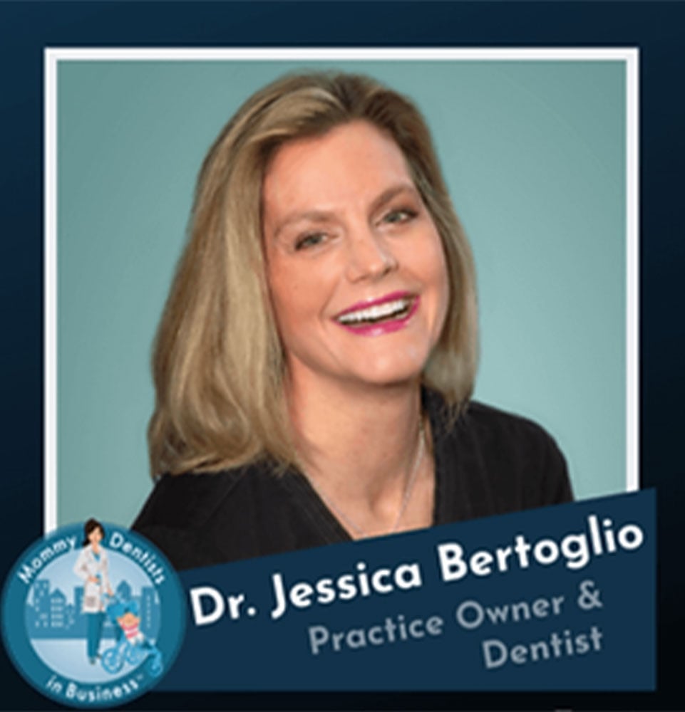 Dr. Jessica Bertoglio, practice owner and dentist